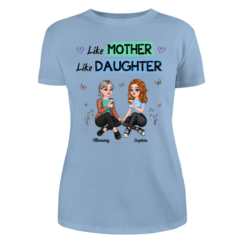 Like Mother Like Daughter Pretty Cartoon Mom Daughter Sitting Personalized Shirt - Image 12