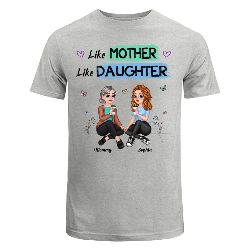 Like Mother Like Daughter Pretty Cartoon Mom Daughter Sitting Personalized Shirt - Image 6