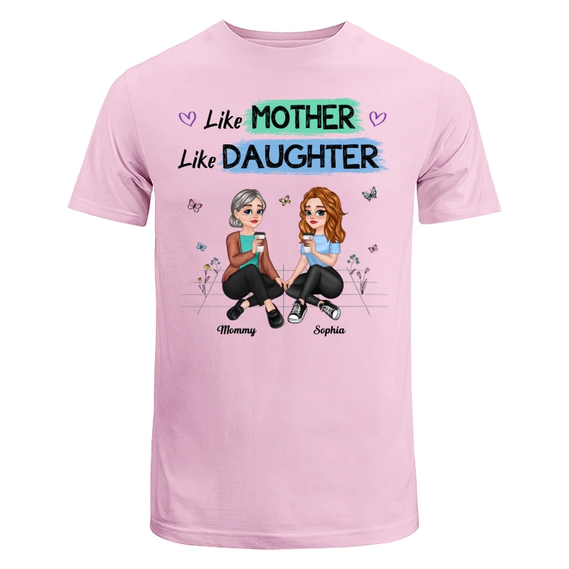 Like Mother Like Daughter Pretty Cartoon Mom Daughter Sitting Personalized Shirt - Image 7