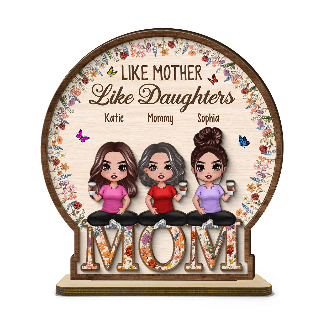 Like Mother Like Daughter Vintage Flowers Word Personalized 2-Layer Standing Wooden Plaque - Image 2