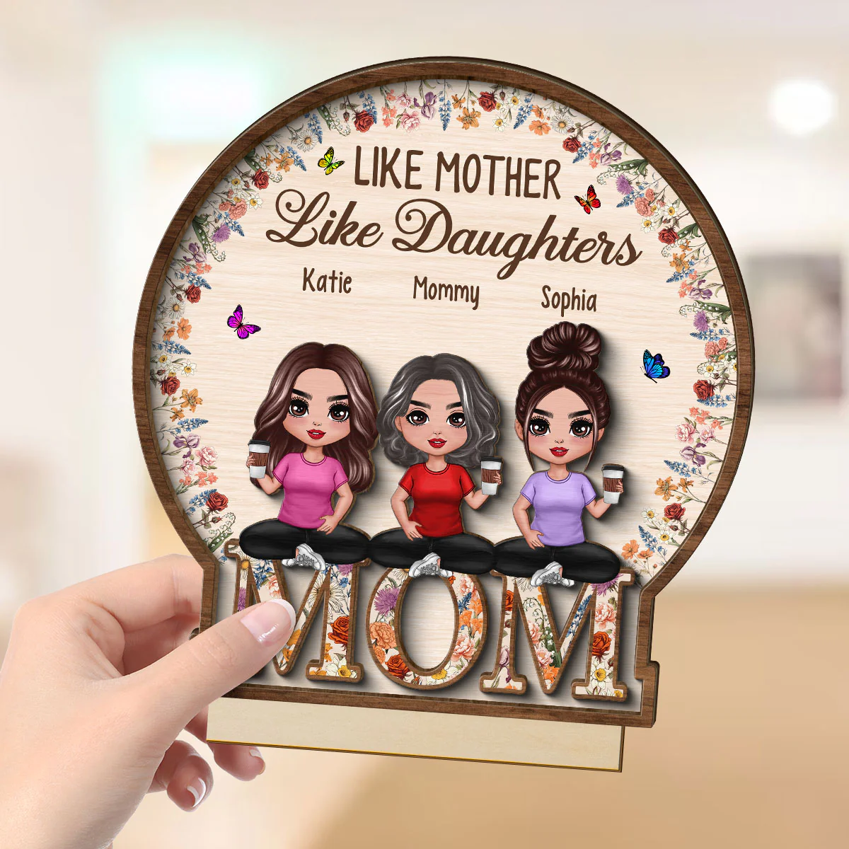 Like Mother Like Daughter Vintage Flowers Word Personalized 2-Layer Standing Wooden Plaque - Image 4