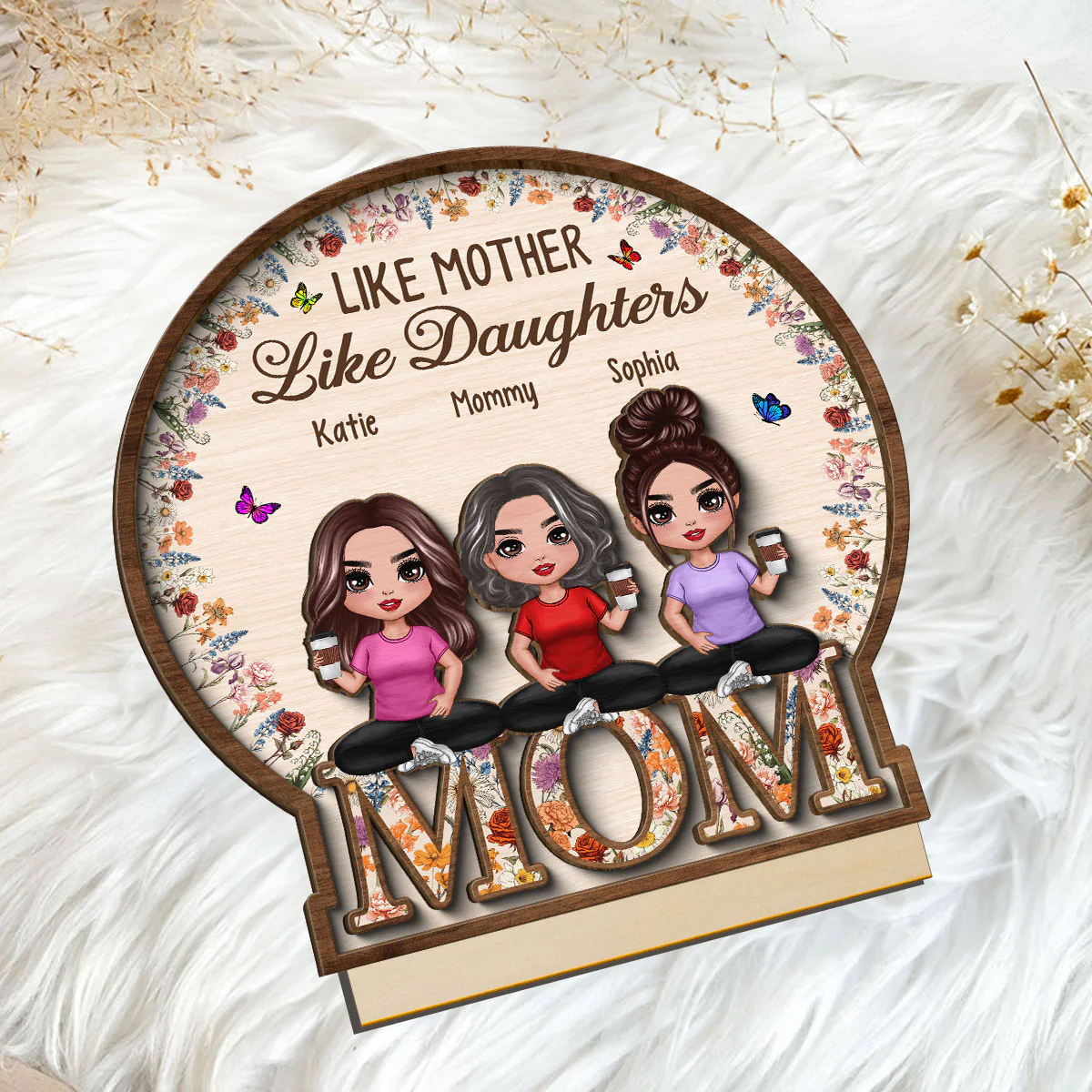 Like Mother Like Daughter Vintage Flowers Word Personalized 2-Layer Standing Wooden Plaque - Image 5