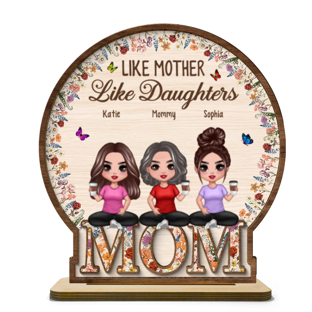 Like Mother Like Daughter Vintage Flowers Word Personalized 2-Layer Standing Wooden Plaque - Image 8