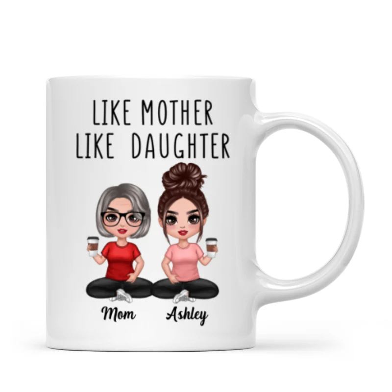 Like Mother Like Daughters Doll Mom And Daughters Sitting Gift For Mom Daughters Personalized Mug - Image 4