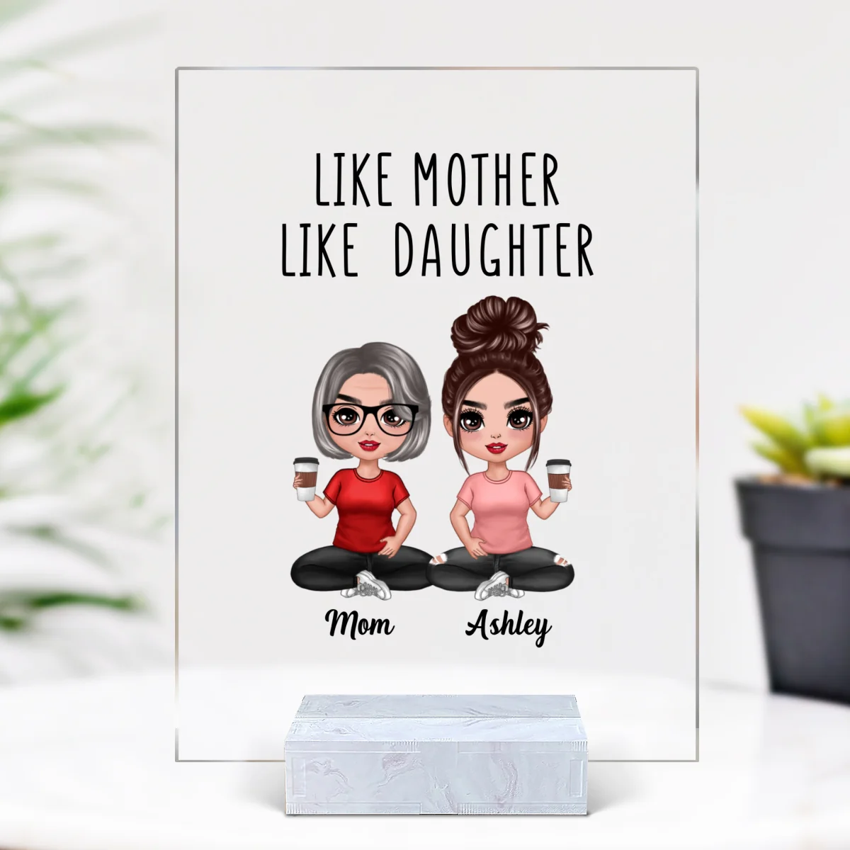 Like Mother Like Daughters Doll Mom And Daughters Sitting Gift For Mom Personalized Acrylic Plaque - Image 5