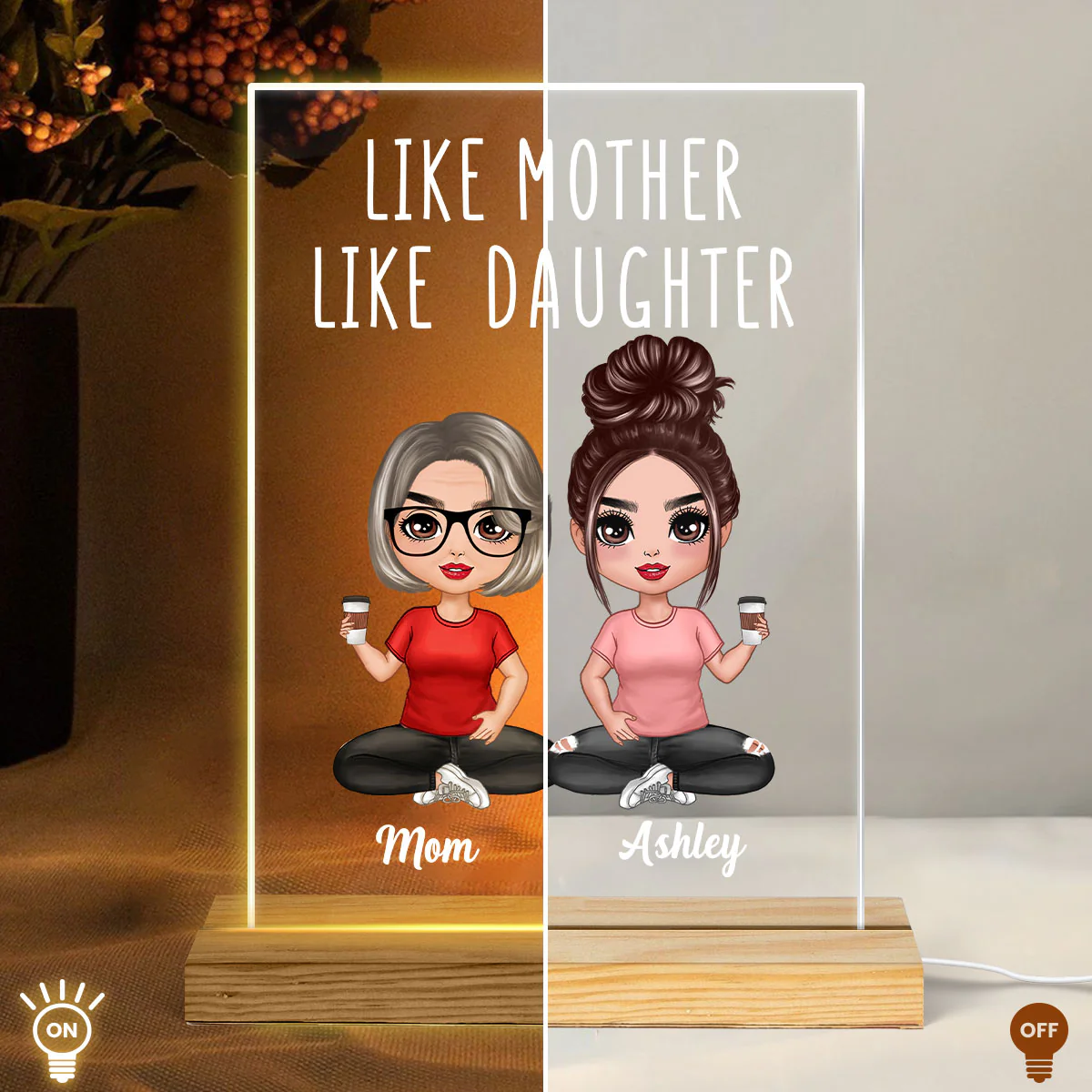 Like Mother Like Daughters - Personalized Acrylic Block Plaque LED Night Light - Gift For Mom Daughters - Image 4