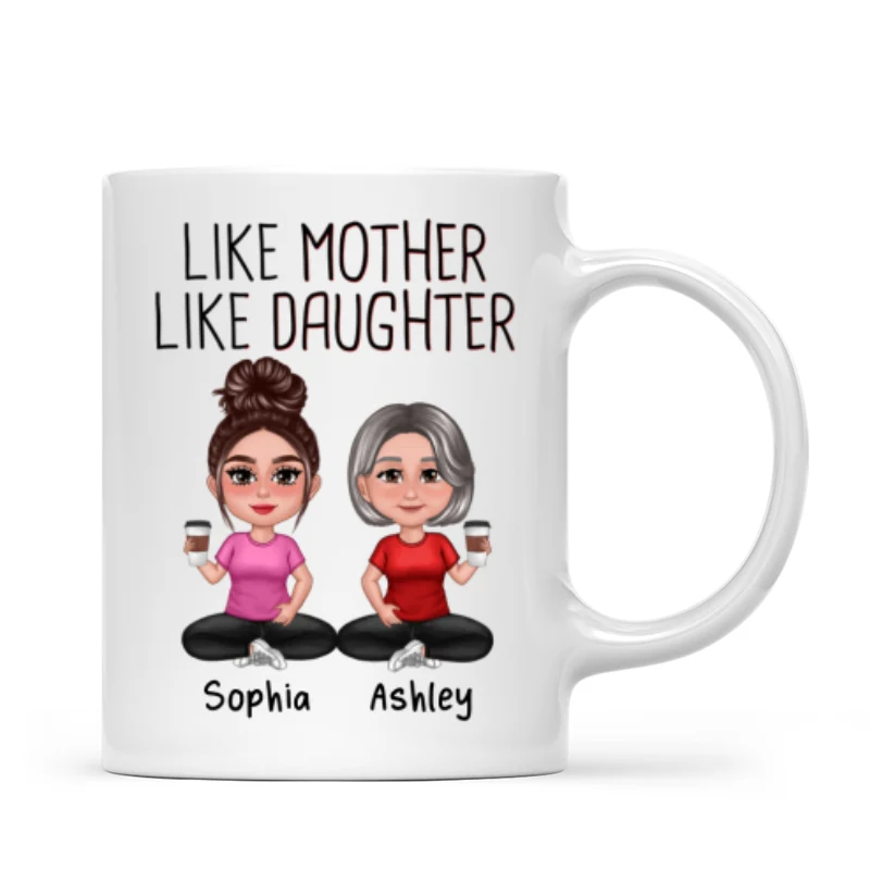 Like Mother Like Daughters Pretty Doll Personalized Mug - Image 4