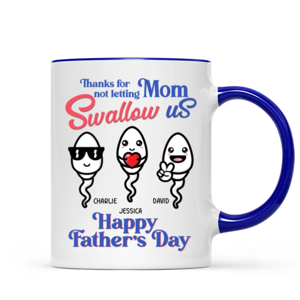Little Cute Kids Thanks For Not Letting Mom Swallow Us Funny Father‘s Day Gift Personalized Mug - Image 6