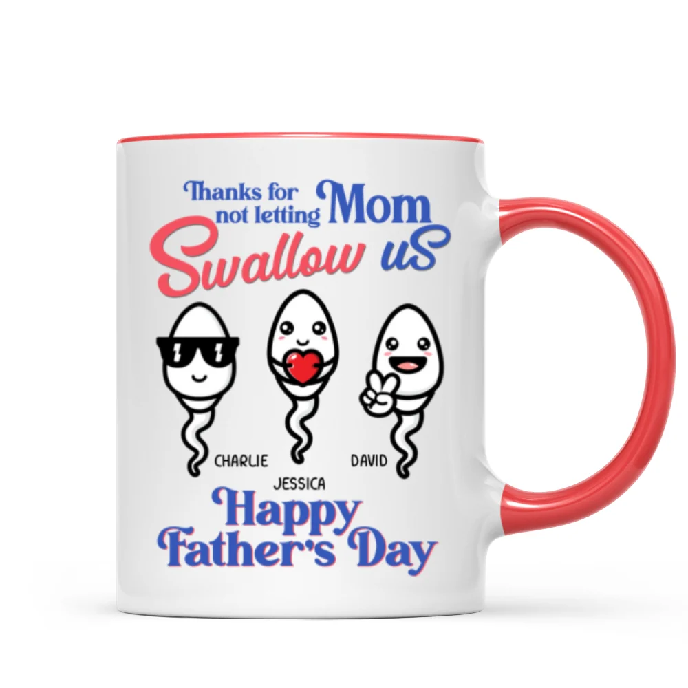 Little Cute Kids Thanks For Not Letting Mom Swallow Us Funny Father‘s Day Gift Personalized Mug - Image 7