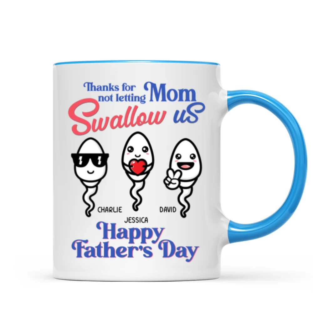 Little Cute Kids Thanks For Not Letting Mom Swallow Us Funny Father‘s Day Gift Personalized Mug - Image 8