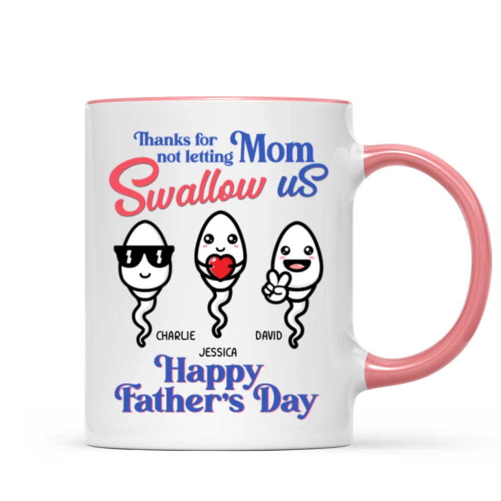 Little Cute Kids Thanks For Not Letting Mom Swallow Us Funny Father‘s Day Gift Personalized Mug - Image 9
