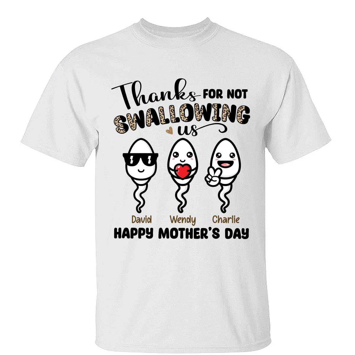 Little Cute Kids Thanks For Not Swallowing Us Happy Mother‘s Day Funny Personalized Shirt
