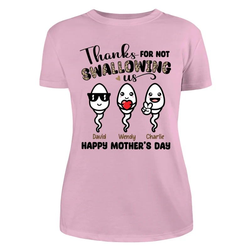 Little Cute Kids Thanks For Not Swallowing Us Happy Mother‘s Day Funny Personalized Shirt - Image 11