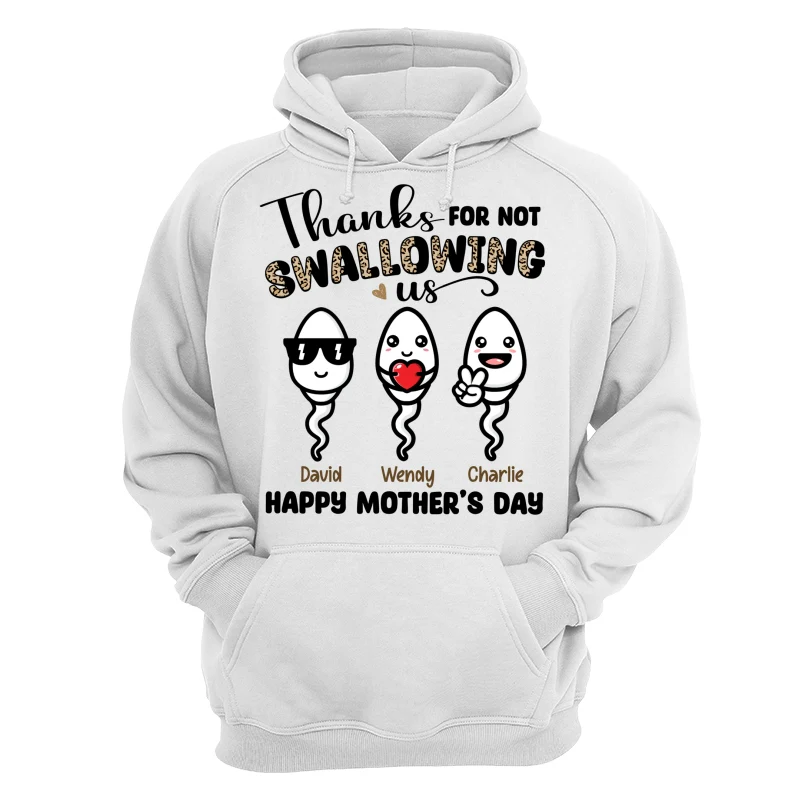 Little Cute Kids Thanks For Not Swallowing Us Happy Mother‘s Day Funny Personalized Shirt - Image 13