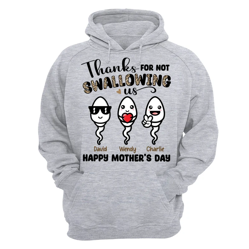 Little Cute Kids Thanks For Not Swallowing Us Happy Mother‘s Day Funny Personalized Shirt - Image 14