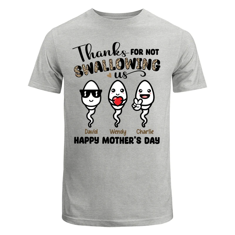 Little Cute Kids Thanks For Not Swallowing Us Happy Mother‘s Day Funny Personalized Shirt - Image 6