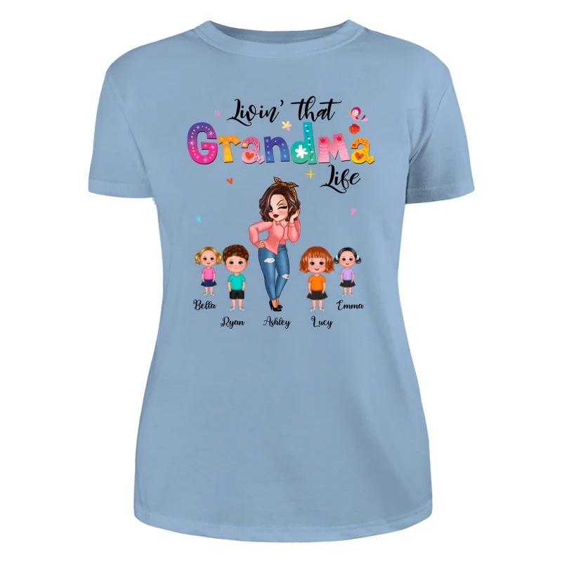 Livin‘ That Grandma Life Pretty Woman Gift For Grandma Personalized Shirt - Image 12