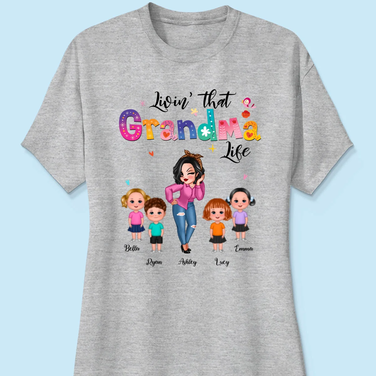 Livin‘ That Grandma Life Sassy Girl Gift For Grandma Personalized Shirt - Image 10