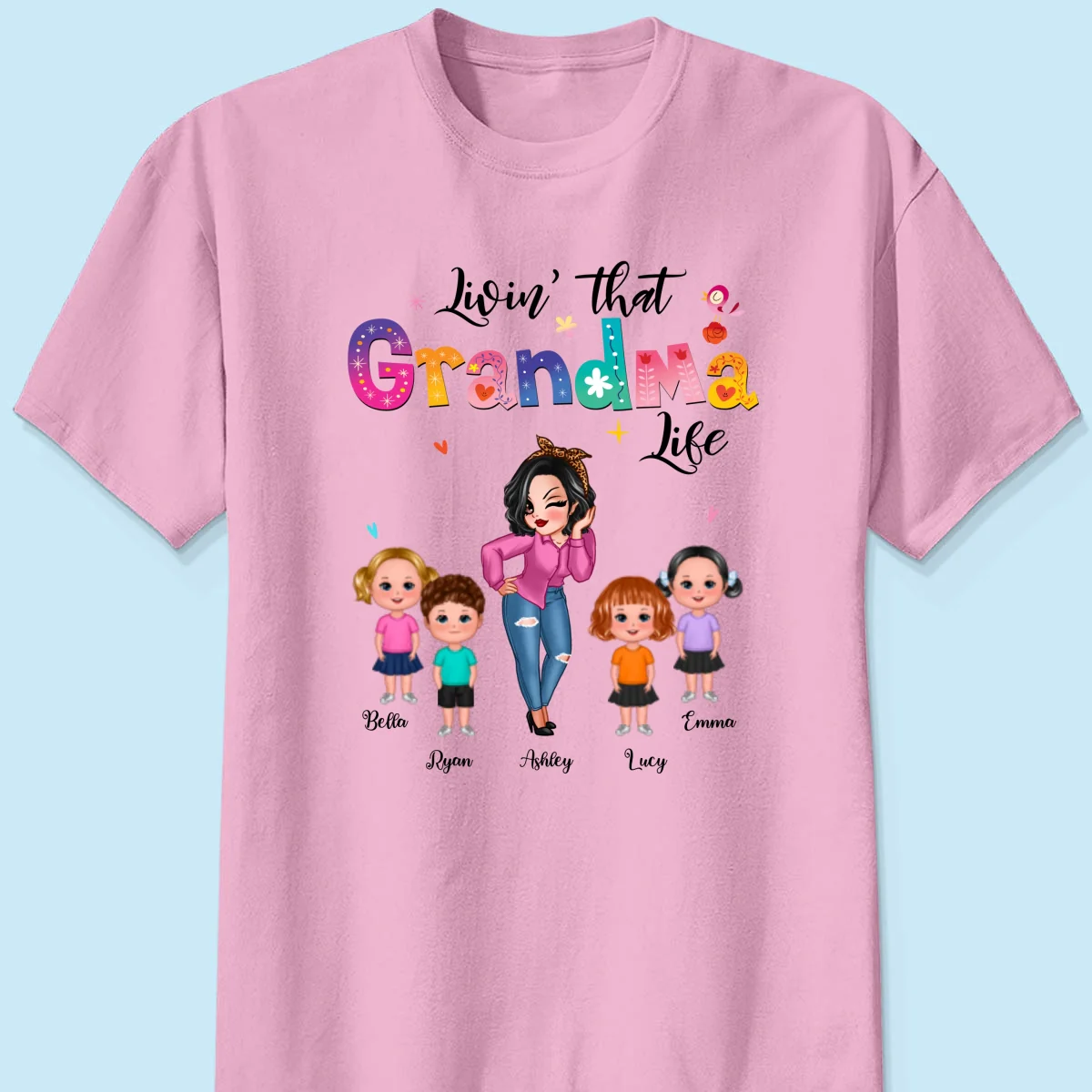 Livin‘ That Grandma Life Sassy Girl Gift For Grandma Personalized Shirt - Image 7