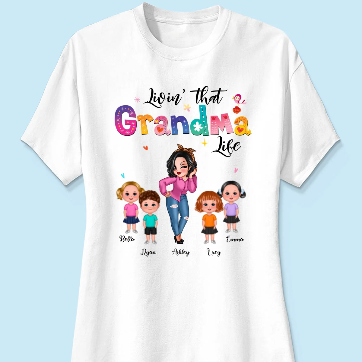Livin‘ That Grandma Life Sassy Girl Gift For Grandma Personalized Shirt - Image 9