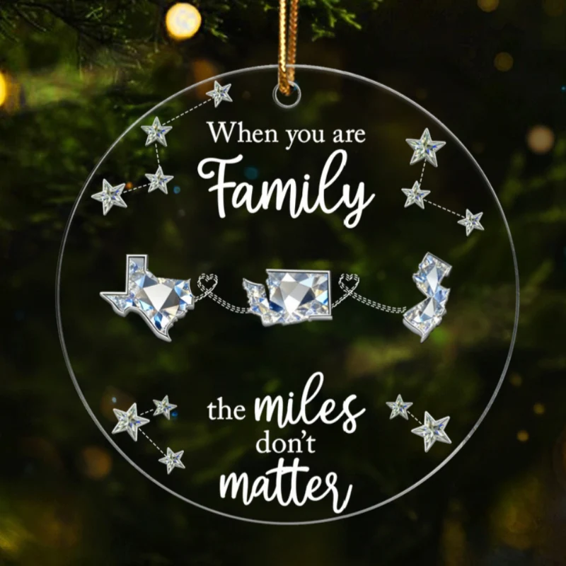 Long Distance When You Are Family Miles Don't Matter - Personalized Acrylic Ornament - Image 8