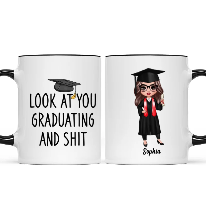 Look At You Graduating Funny Graduation Gift For Graduate Personalized Mug - Image 8