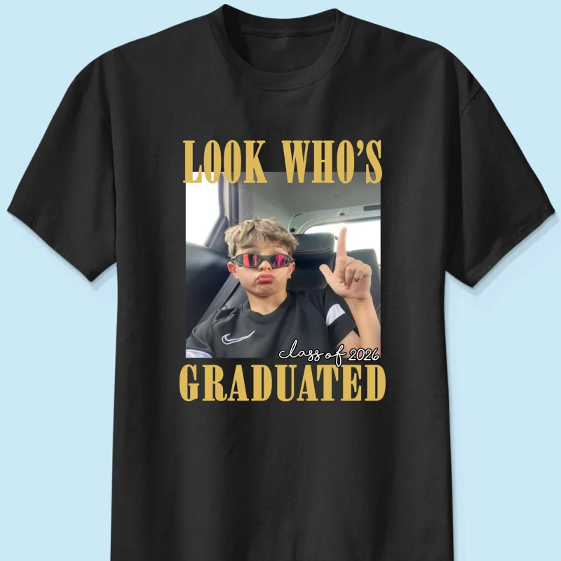 Look Who's Graduated Class Of 2026 - Personalized Shirt - Graduation Gift, Family Matching Shirt Graduation Party Celebration - Image 8