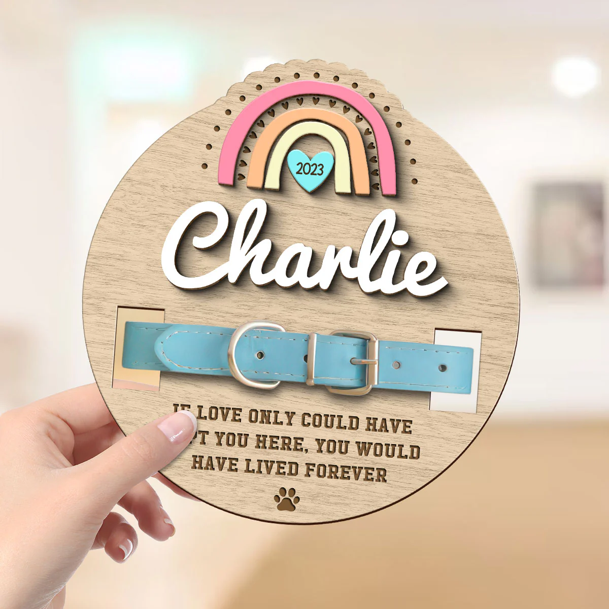 Love Could Have Kept You Forever Rainbow Dog Cat Pet Loss Collar Keepsake Sympathy Gift Personalized Wooden Pet Collar Holder - Image 4