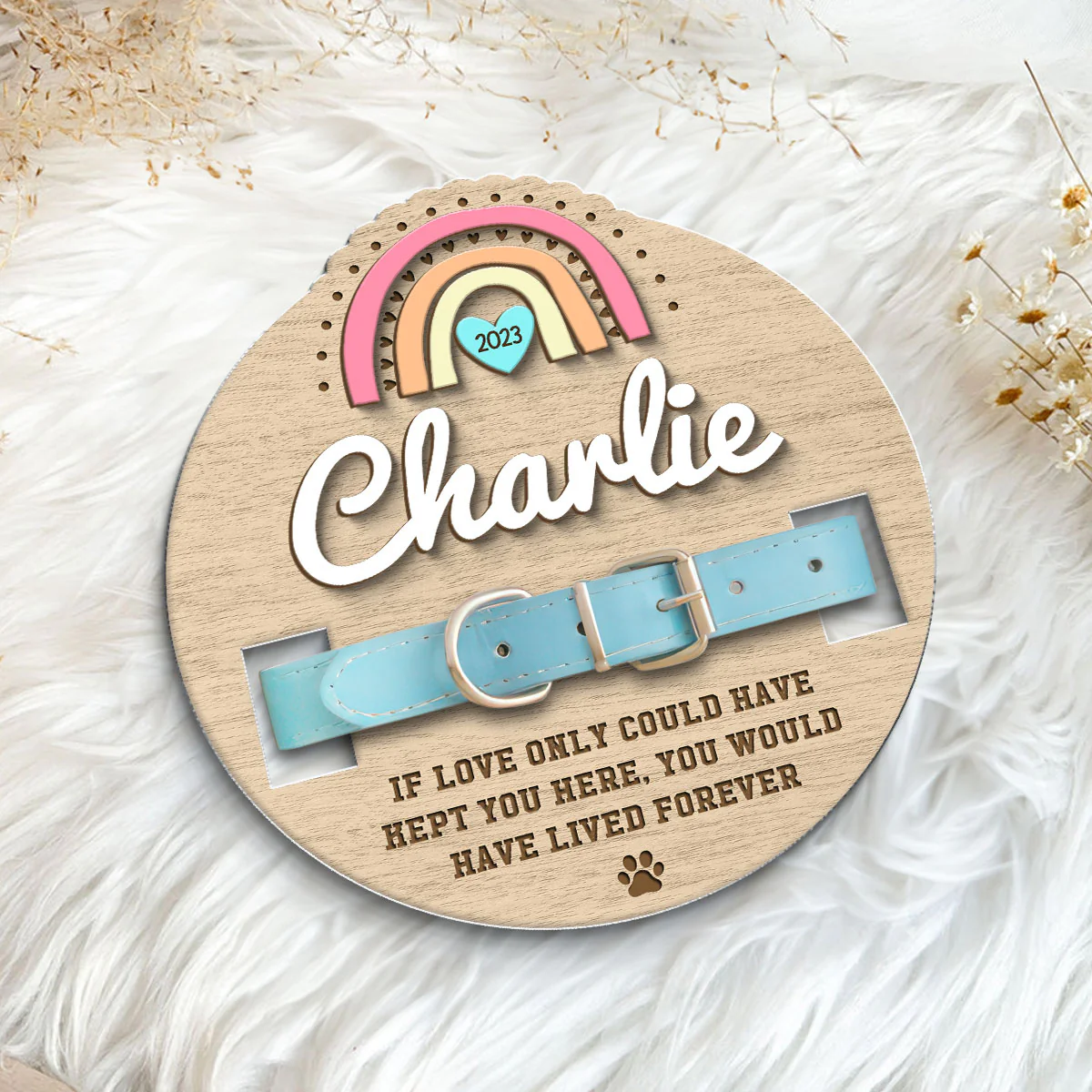 Love Could Have Kept You Forever Rainbow Dog Cat Pet Loss Collar Keepsake Sympathy Gift Personalized Wooden Pet Collar Holder - Image 5