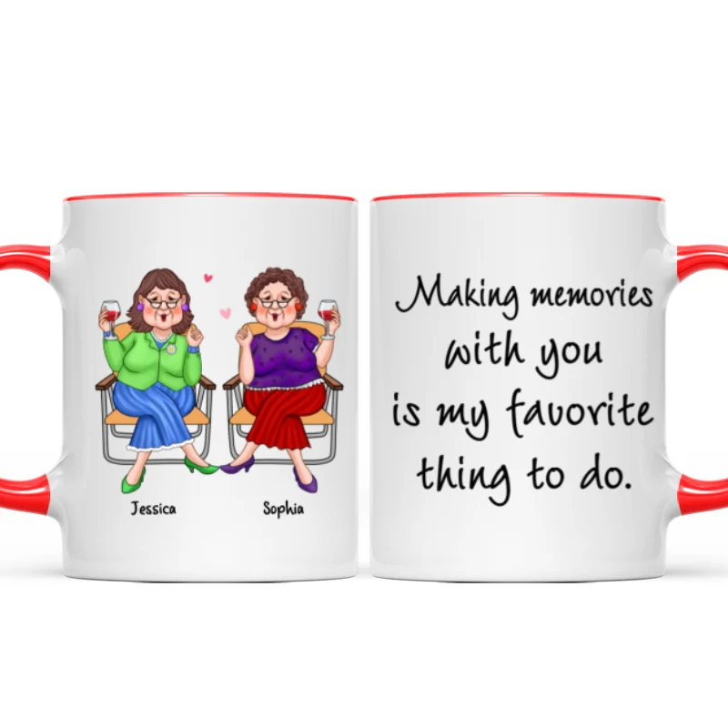 Making Memories With You Is My Favorite Thing Old Best Friends Gift For Besties Personalized Mug - Image 7