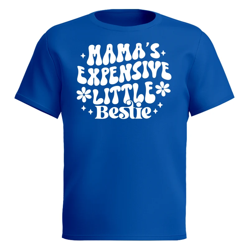 Mama's Expensive Little Bestie Funny Shirt For Kid - Image 14