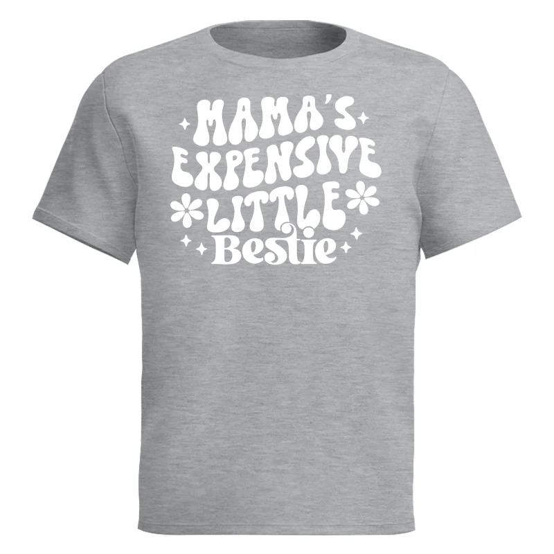 Mama's Expensive Little Bestie Funny Shirt For Kid - Image 7