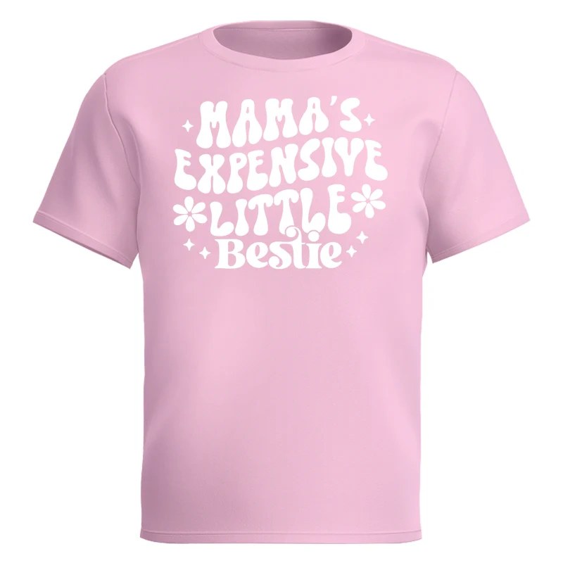 Mama's Expensive Little Bestie Funny Shirt For Kid - Image 9