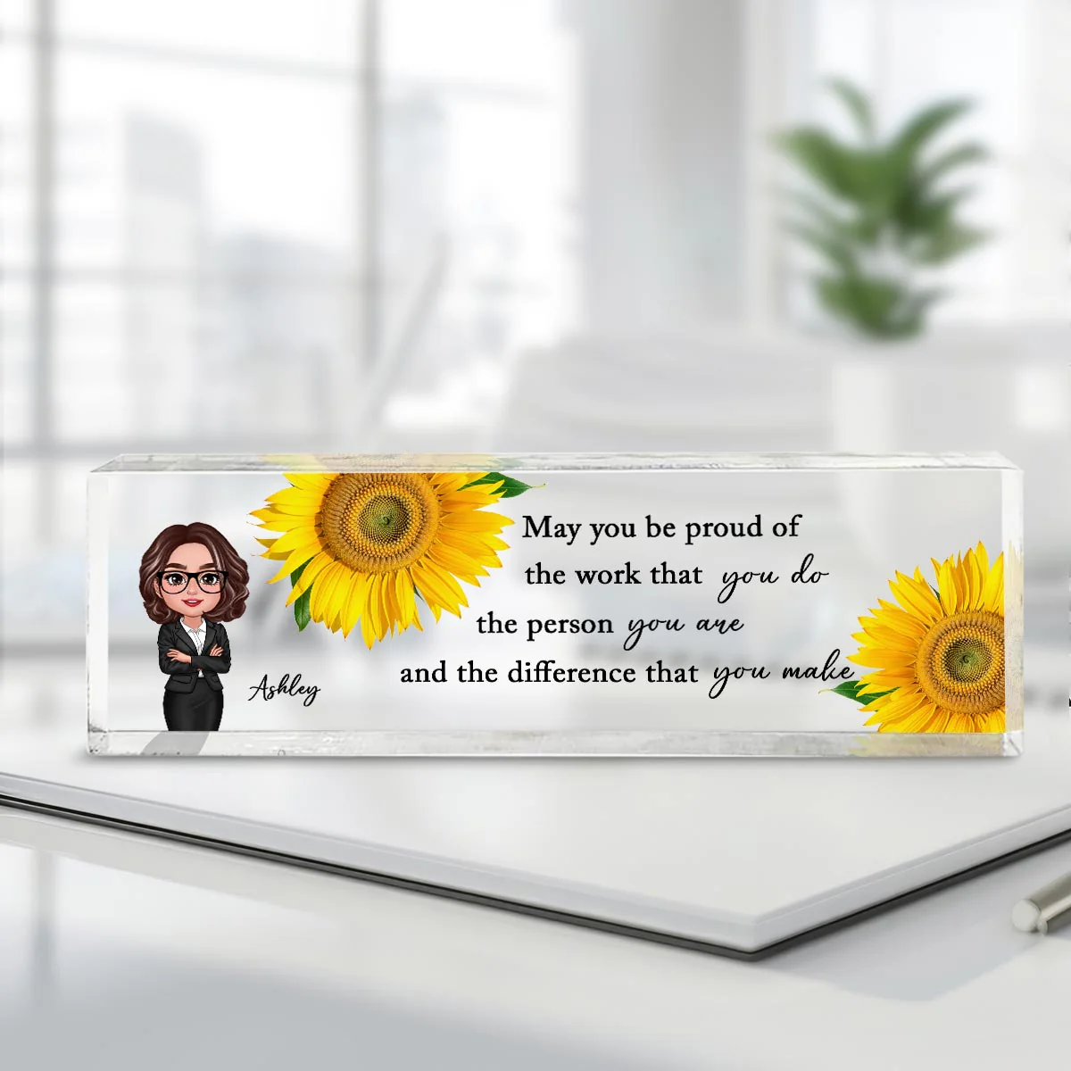 May You Be Proud Of The Work You Do Personalized Acrylic Name Plate, New Year Gift For Coworkers, Boss, Teachers