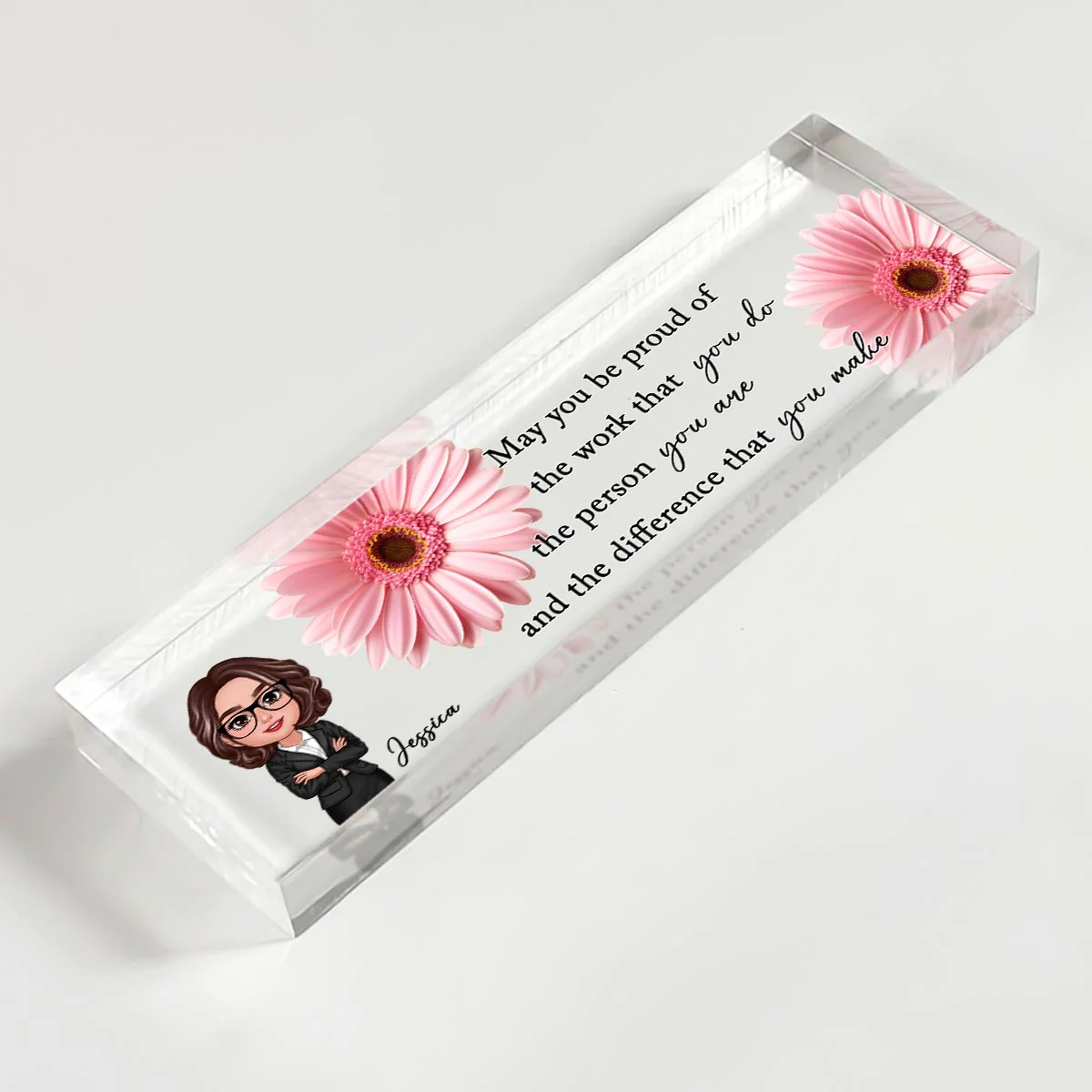 May You Be Proud Of The Work You Do Personalized Acrylic Name Plate, New Year Gift For Coworkers, Boss, Teachers - Image 6