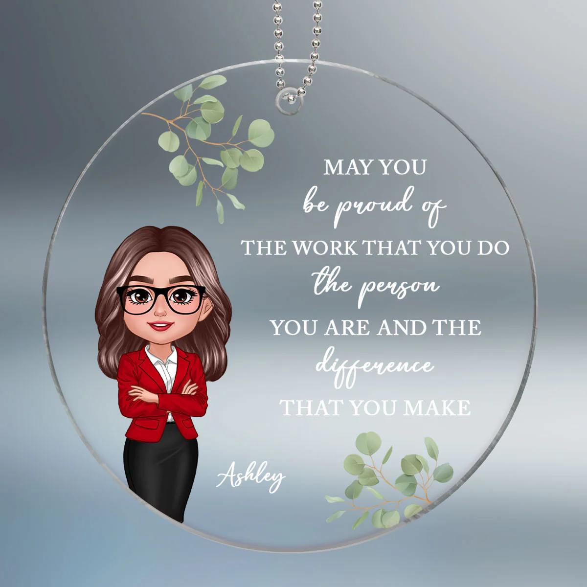 May You Be Proud Of The Work You Do Personalized Acrylic Ornament, Gift For Coworkers, Boss, Teachers, Nurses, Doctors, EMS, Healthcare Worker - Image 2