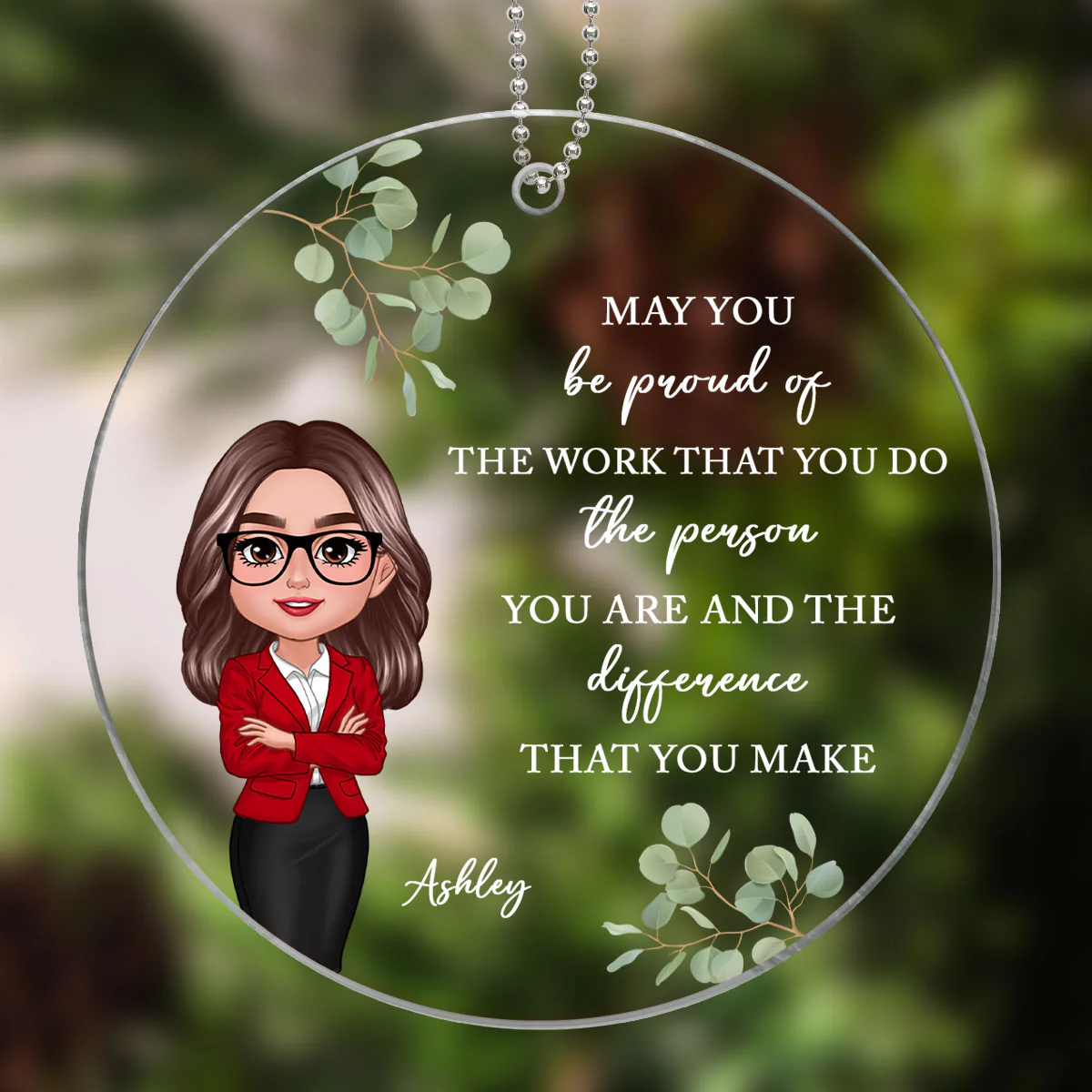 May You Be Proud Of The Work You Do Personalized Acrylic Ornament, Gift For Coworkers, Boss, Teachers, Nurses, Doctors, EMS, Healthcare Worker - Image 6