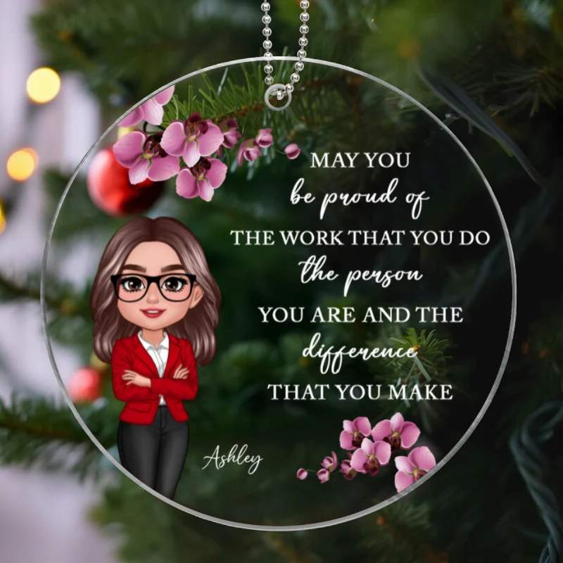 May You Be Proud Of The Work You Do Personalized Acrylic Ornament, Gift For Coworkers, Boss, Teachers, Nurses, Doctors, EMS, Healthcare Worker - Image 8