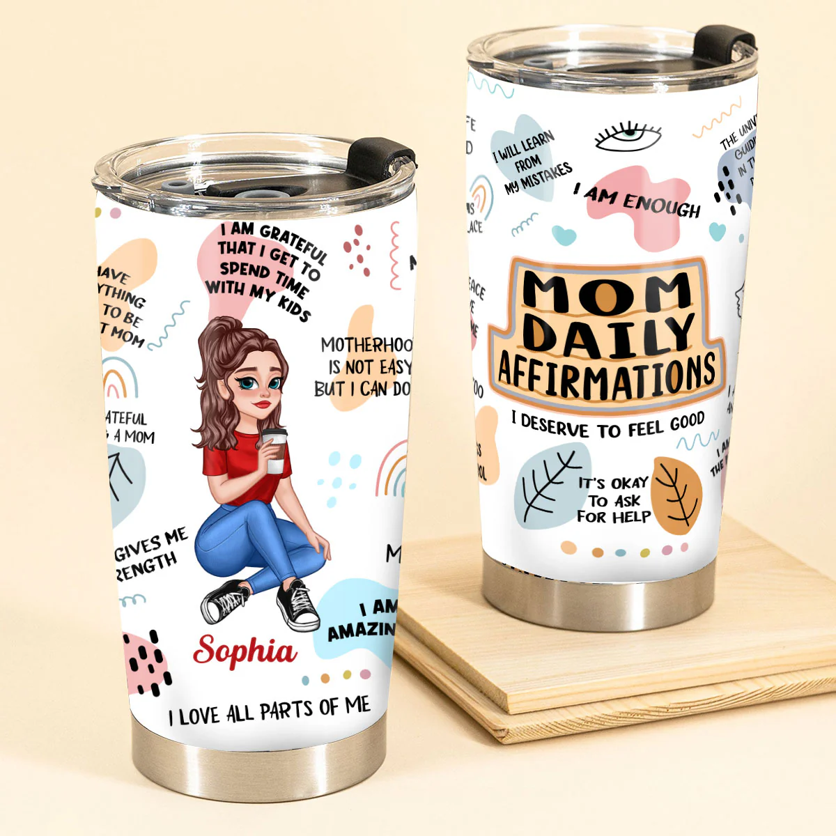 Mom Daily Affirmations Pretty Cartoon Woman Sitting Gift For Mother Personalized Tumbler - Image 2