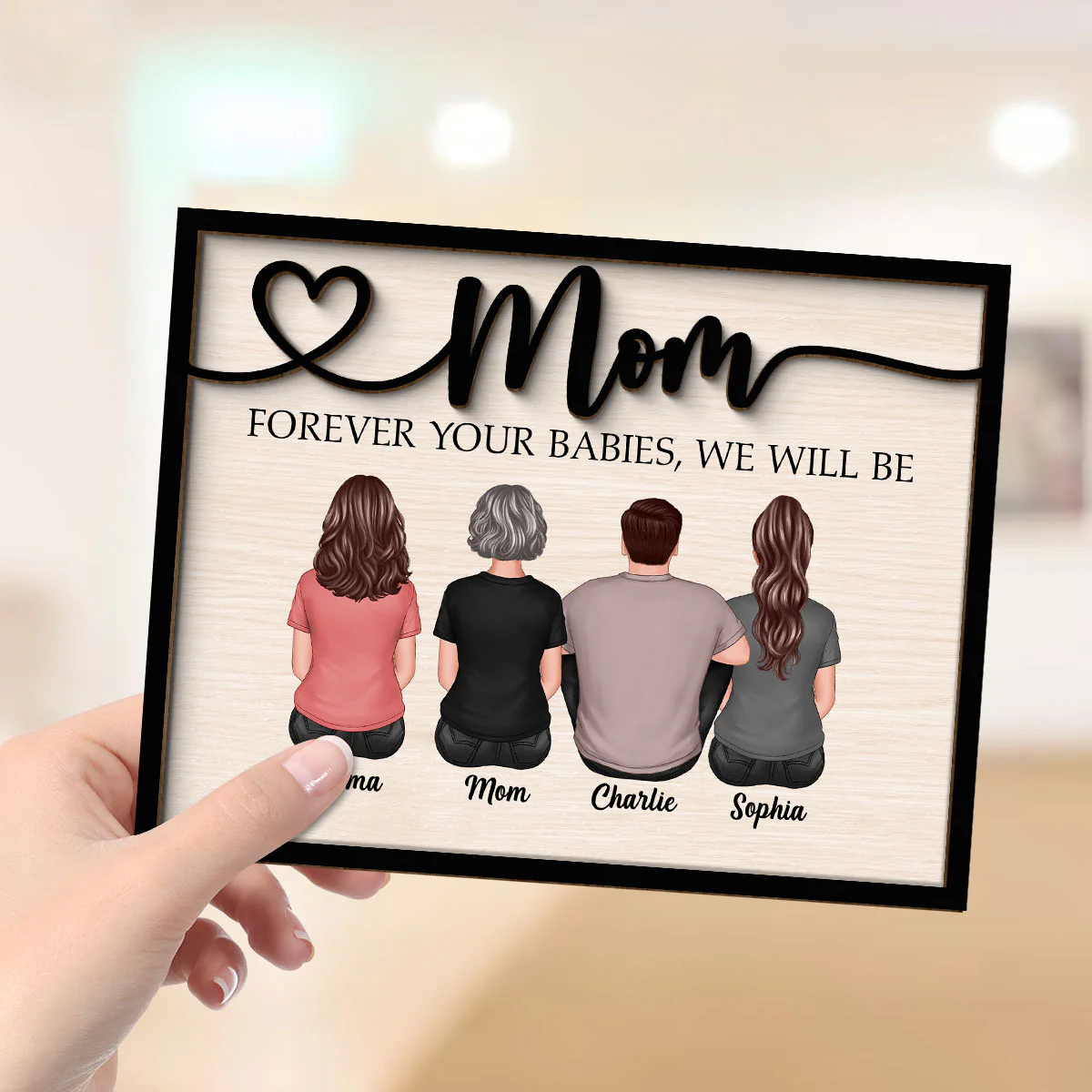 Mom Forever Your Babies We Will Be Gift For Mom Back View Mother Children Personalized 2-Layer Wooden Plaque - Image 4