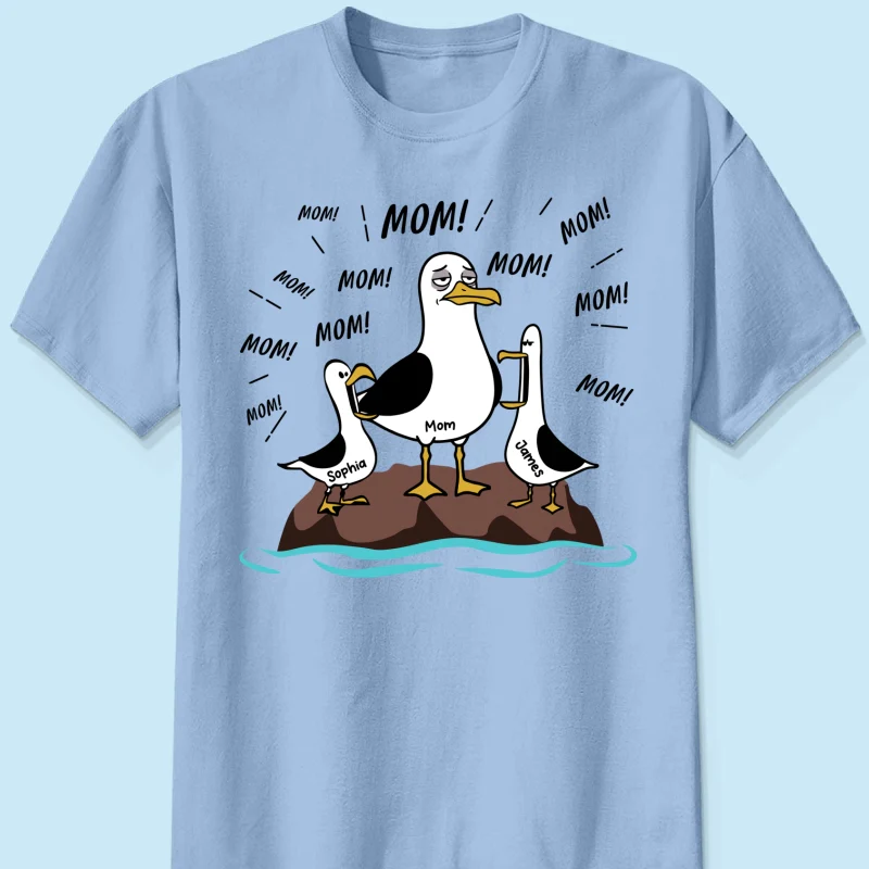 Mom Mom Mom Tired Seagull Mom With Kids - Personalized Shirt - Funny Mother's Day Gift For Mom - Image 15