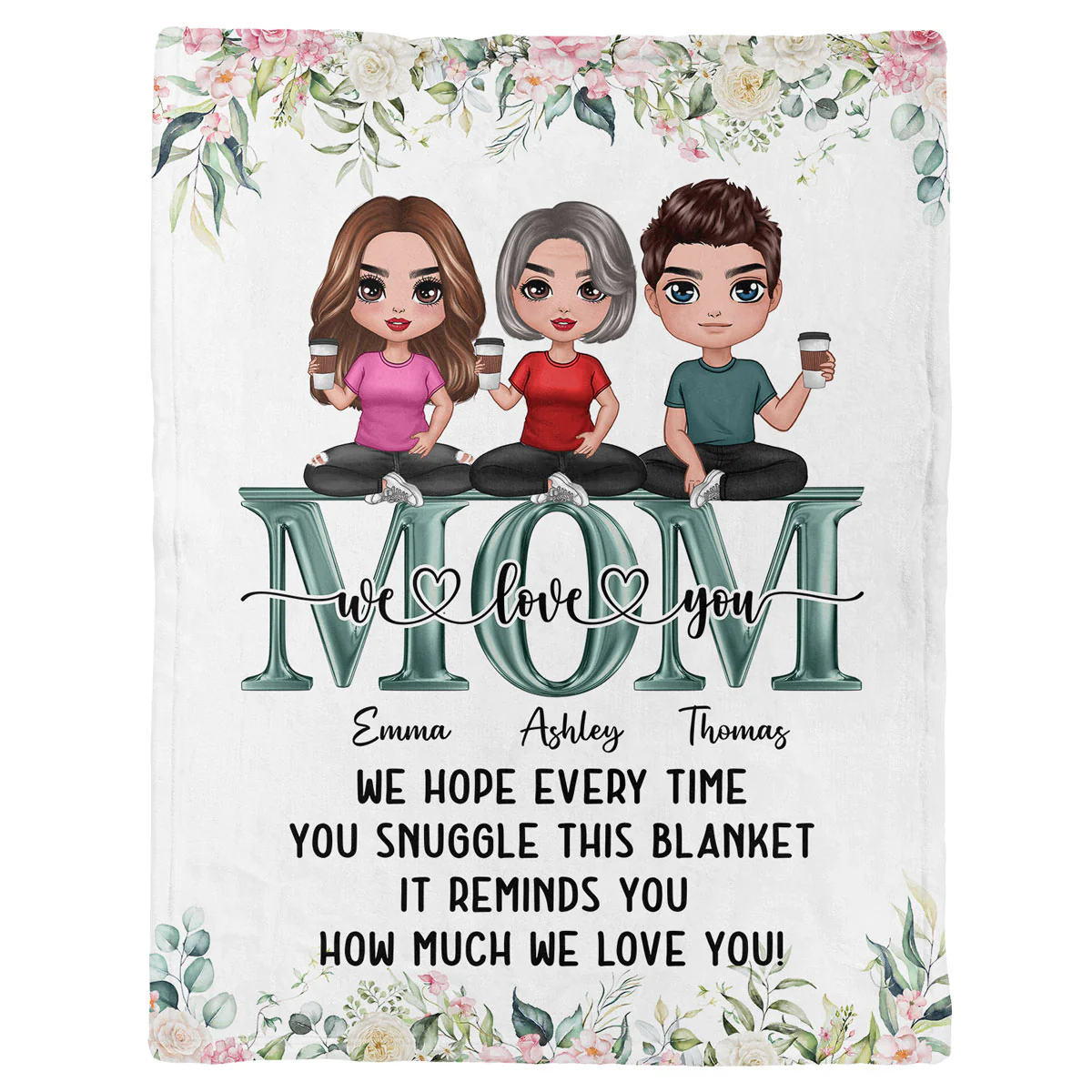 Mom We Love You Doll Mother & Children Snuggle This Blanket Personalized Fleece Blanket