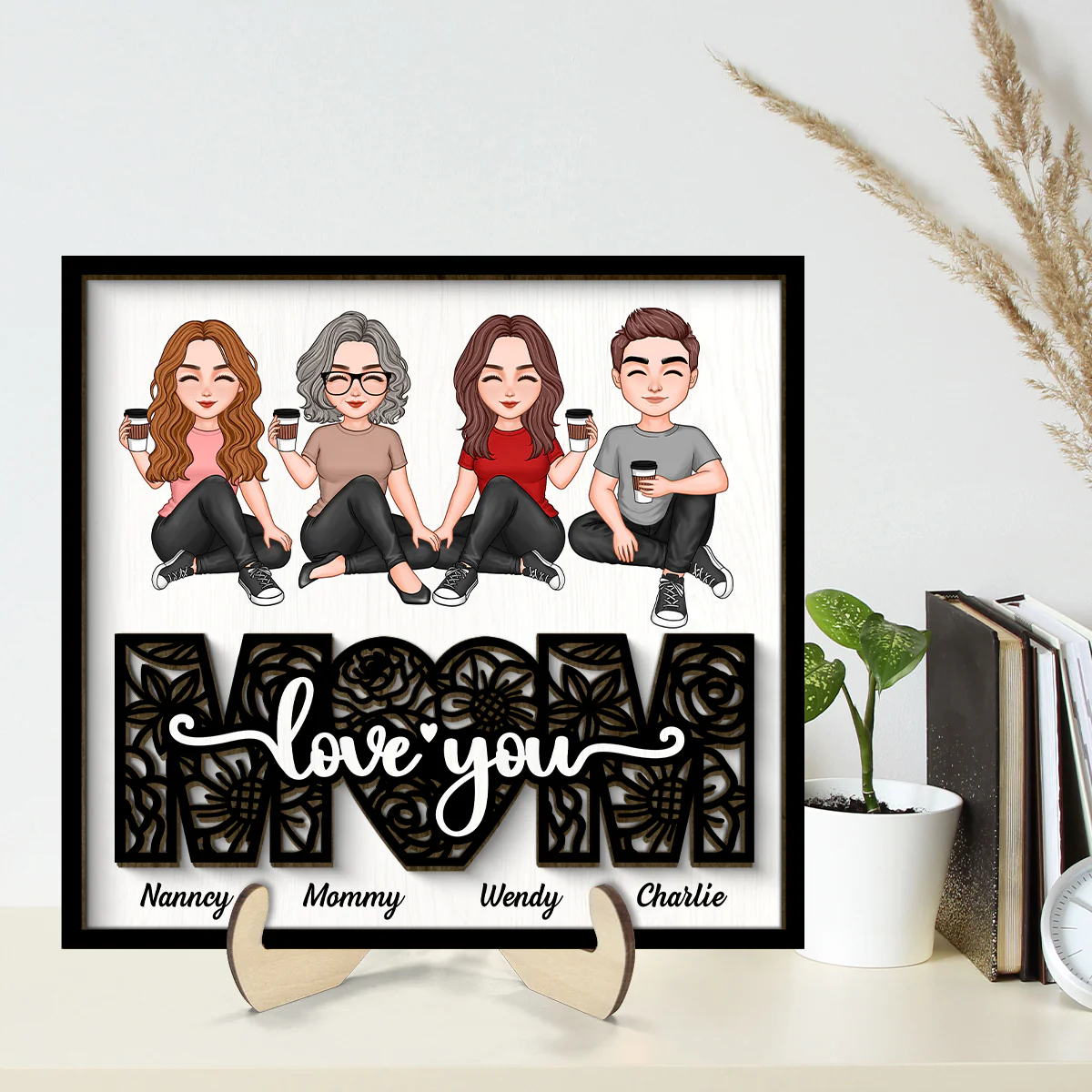 Mom We Love You Floral Sitting On Text Personalized 2-layer Wooden Plaque - Image 2