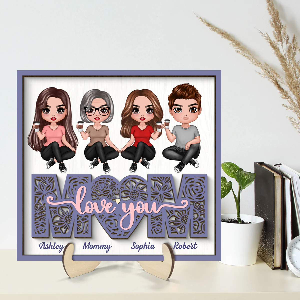 Mom We Love You Floral Sitting On Text Personalized 2-layer Wooden Plaque - Image 2