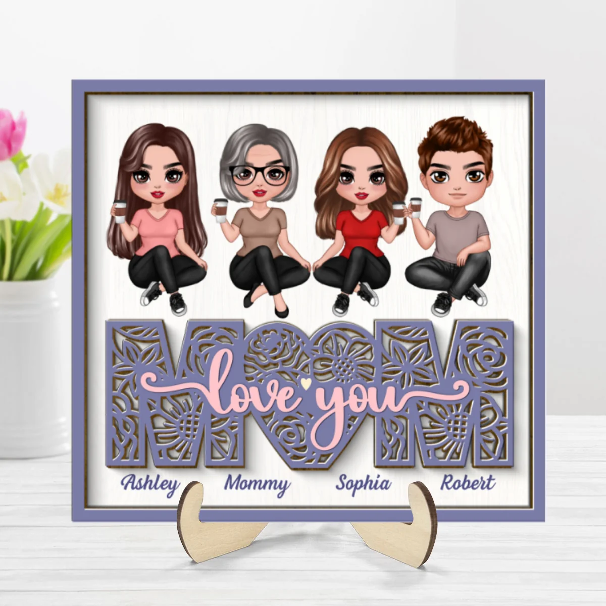 Mom We Love You Floral Sitting On Text Personalized 2-layer Wooden Plaque - Image 8