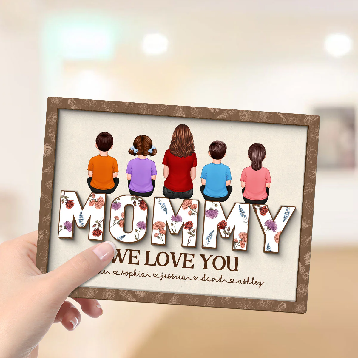 Mom We Love You, Mother & Kids Sitting, Custom 2-Layer Wooden Plaque, Birth Month Flower, Gift For Mom - Image 4