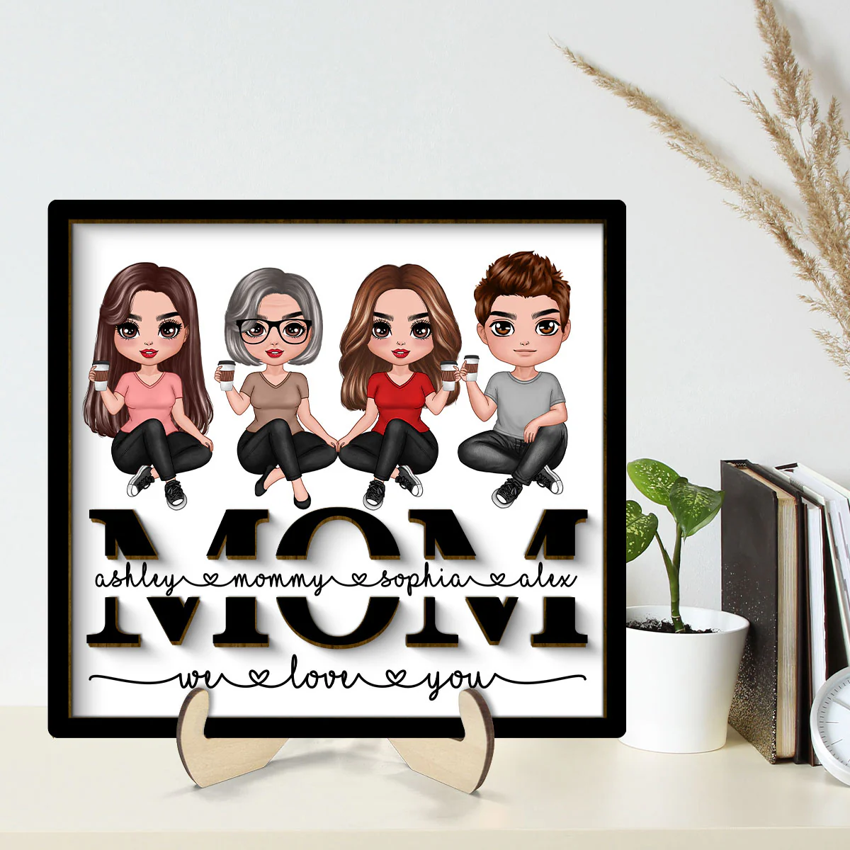 Mom We Love You Sitting On Text Personalized 2-layer Wooden Plaque - Image 2