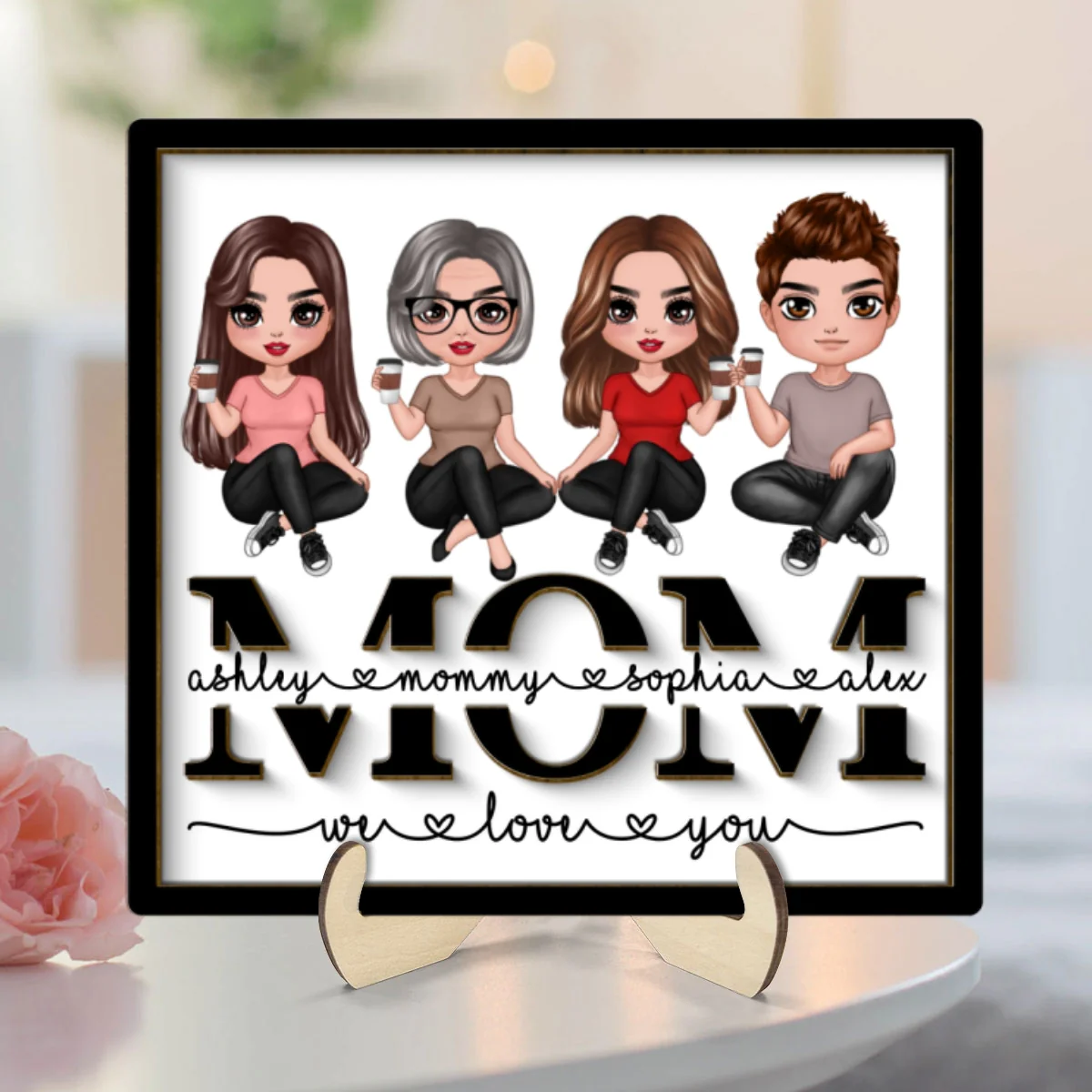 Mom We Love You Sitting On Text Personalized 2-layer Wooden Plaque - Image 8