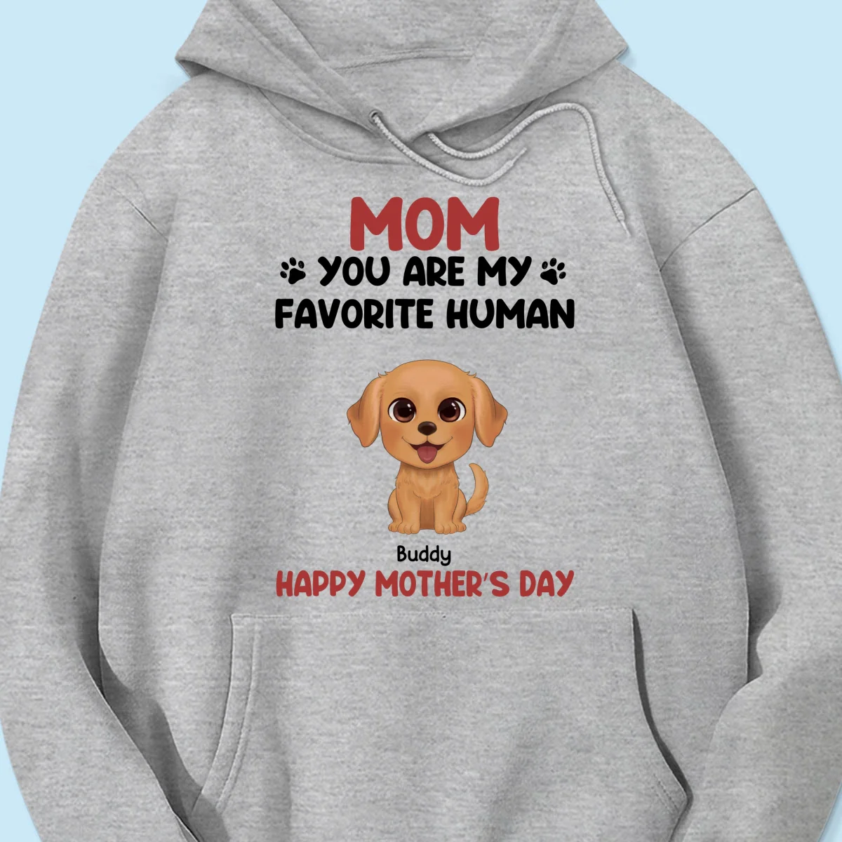 Mom You Are My Favorite Human Happy Mother‘s Day Gift For Dog Mom Personalized Shirt - Image 16