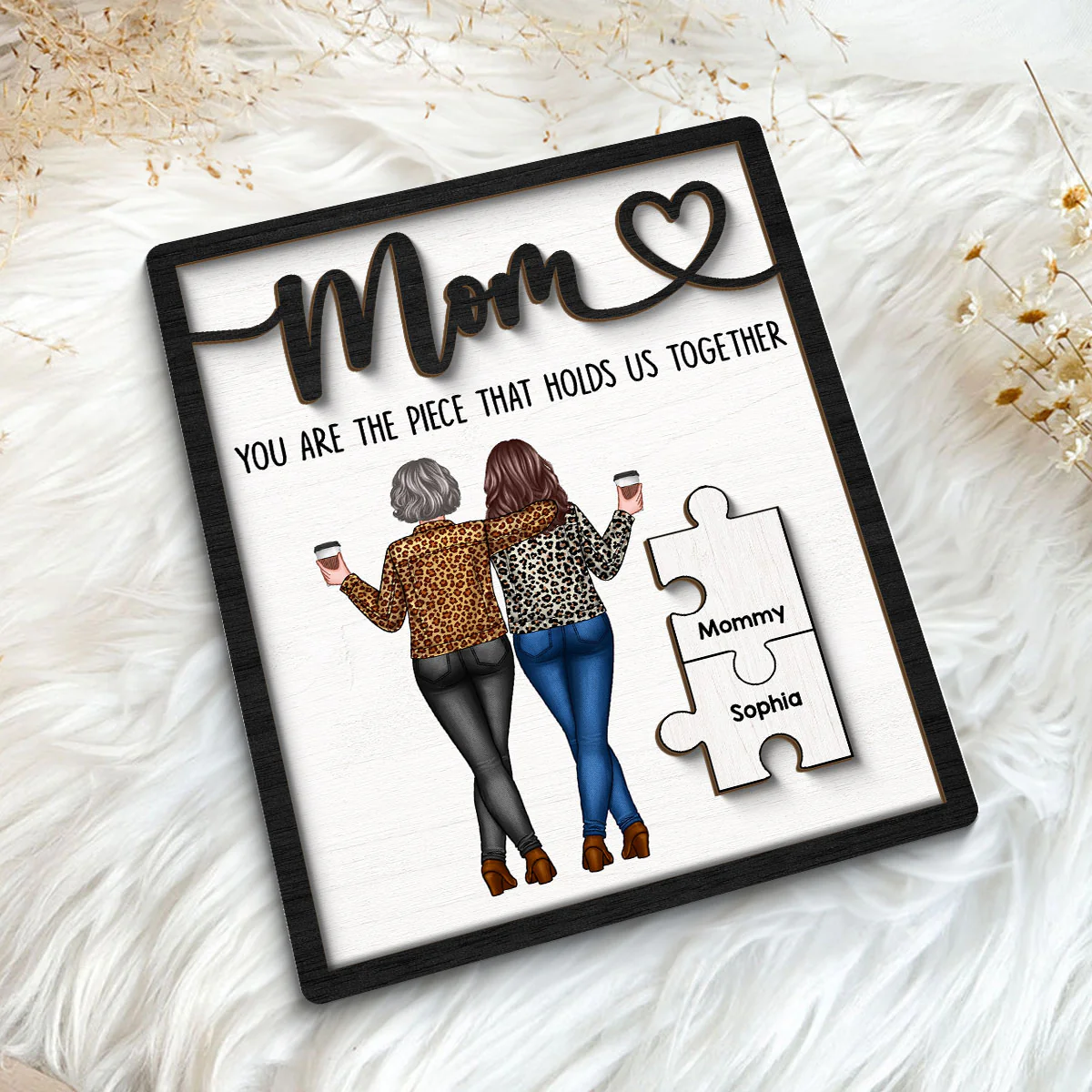 Mom You Are The Piece That Holds Us Together Personalized 2-Layer Wooden Plaque - Image 5